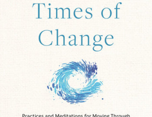 Yoga for Times of Change: Practices and Meditations for Moving Through Stress, Anxiety, Grief and Life’s Transitions. An interview with Nina Zolotow.